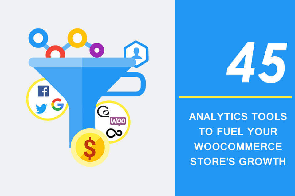 45 Tools For Better Ecommerce Tracking In WooCommerce 2024