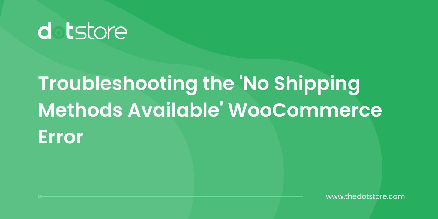 How To Fix WooCommerce No Shipping Options Available Error