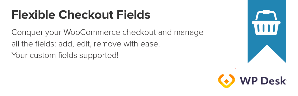 Flexible Checkout Fields for WooCommerce