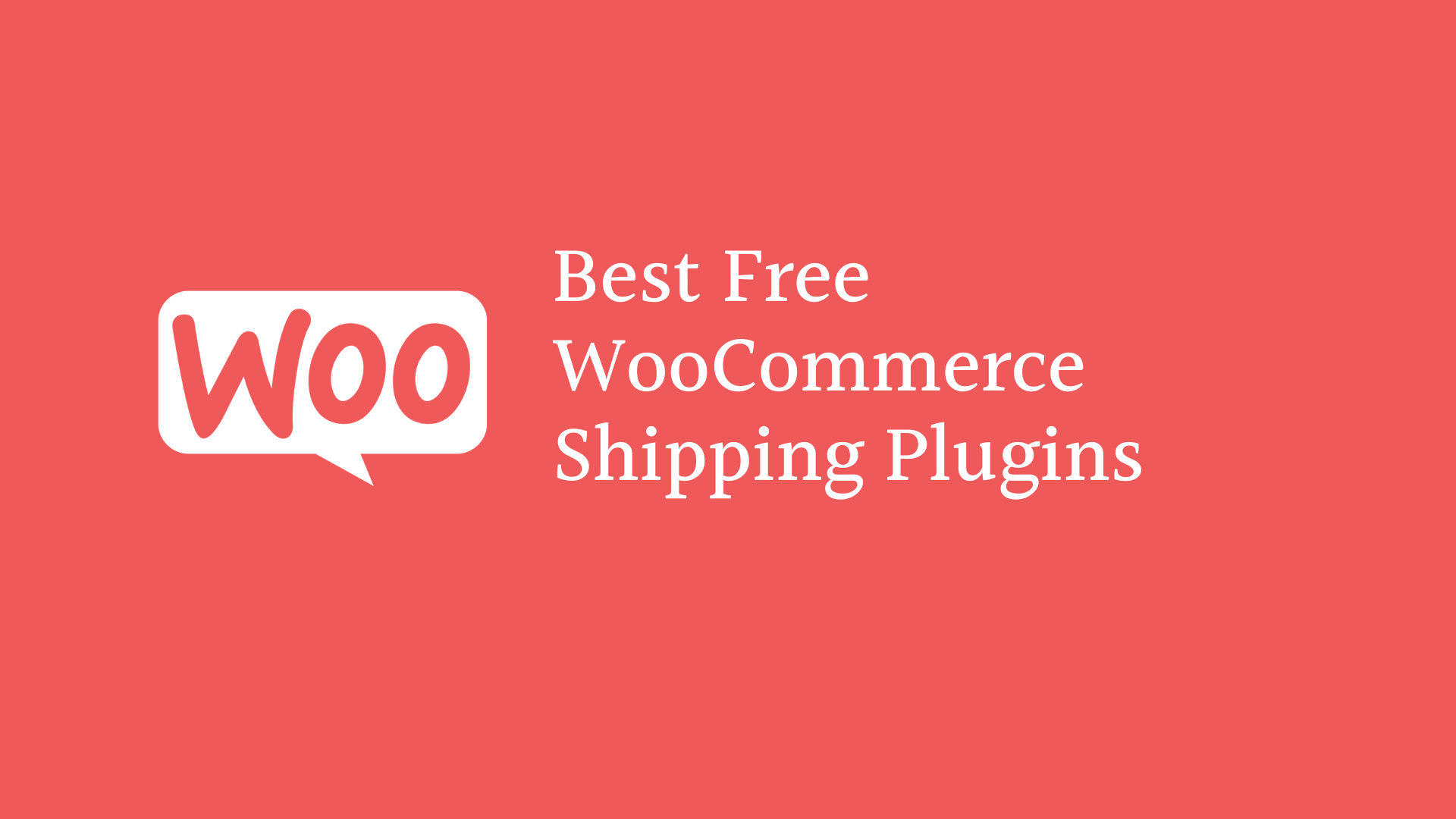 Best Free WooCommerce Shipping Plugins - The DotStore